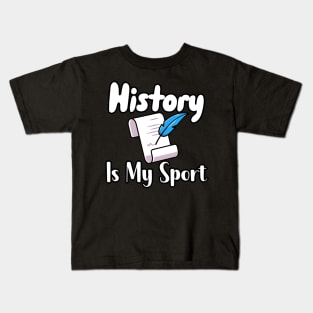 History Is My Sport Kids T-Shirt